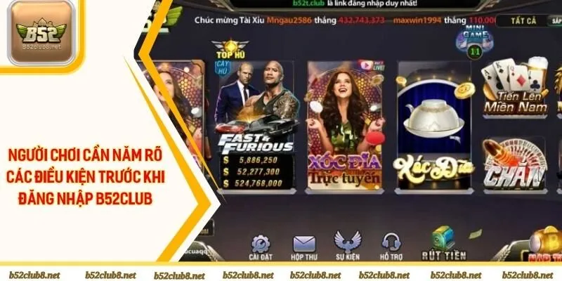 Người chơi cần năm rõ các điều kiện trước khi đăng nhập B52club