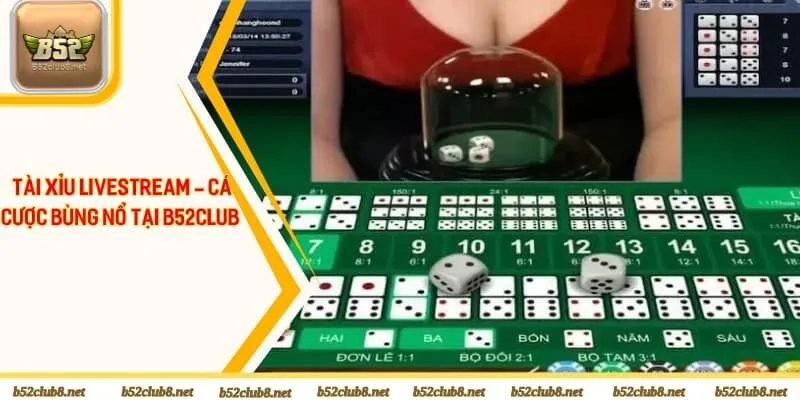 Tài Xỉu Livestream